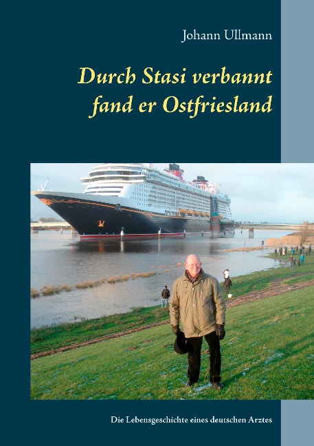 Durch Stasi verbannt fand er Ostfriesland - Johann Ullmann