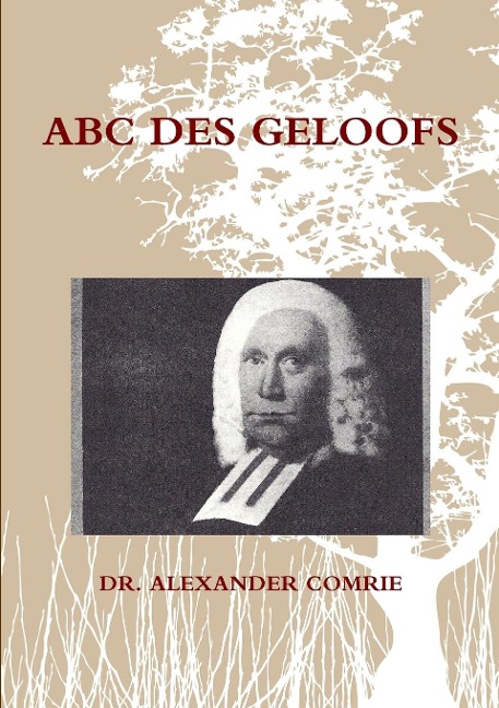 ABC Des Geloofs - Alexander Comrie