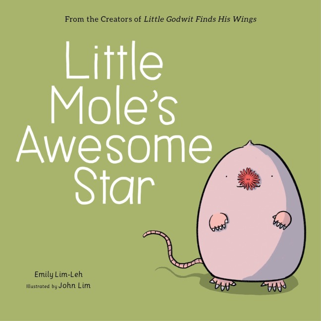 Little Mole's Awesome Star - Emily Lim-Leh