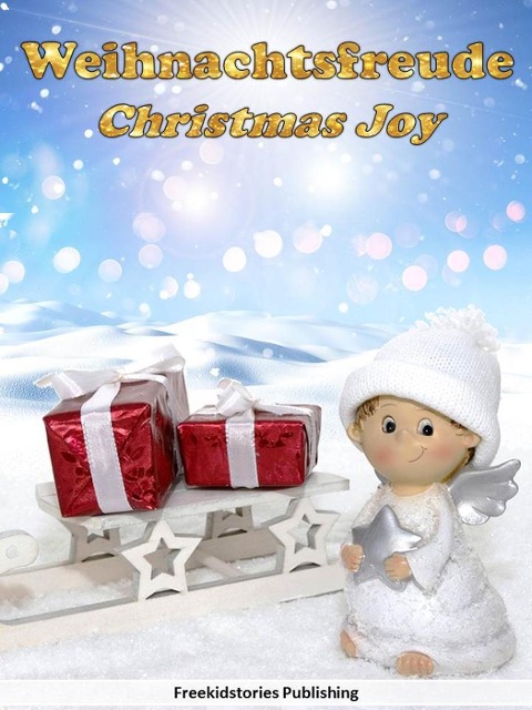 Weihnachtsfreude - Christmas Joy - Freekidstories Publishing