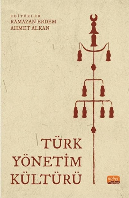 Türk Yönetim Kültürü - Ramazan Erdem