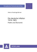 Cover-Bild zum Titel 'Die deutsche Inflation 1919-1923' von 'Helmut Kerstingjohänner'