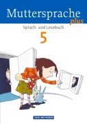 Cover-Bild zum Titel 'Muttersprache plus 5. Schuljahr. Schülerbuch' von 'Heike Dreyer, Sylvia Masur, Melanie Glier, Brita Kaiser-Deutrich, Sylke Michaelis'
