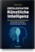 Cover-Bild zum Titel 'Erfolgsfaktor Künstliche Intelligenz' von 'Tim Cole'