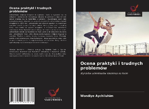 Ocena praktyki i trudnych problemów - Wondiye Aychiluhim