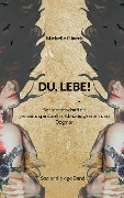 Cover-Bild zum Titel 'Du, Lebe!' von 'Michelle Glueck'