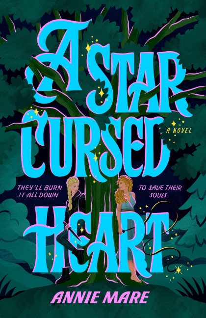 A Star-Cursed Heart - Annie Mare