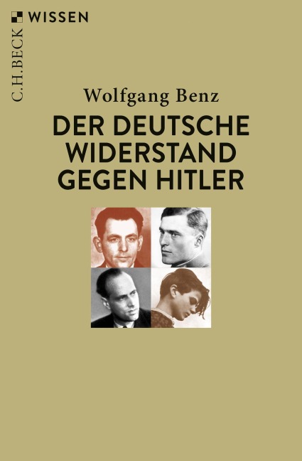 Der deutsche Widerstand gegen Hitler - Wolfgang Benz