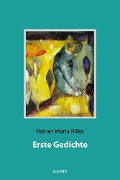 Cover-Bild zum Titel 'Erste Gedichte' von 'Rainer Maria Rilke'
