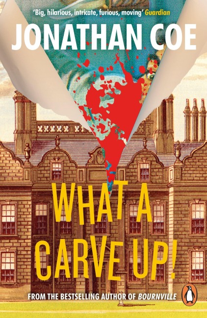 What a Carve Up! - Jonathan Coe