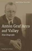 Cover-Bild zum Titel 'Anton Graf Arco auf Valley' von 'Stefan Fröhling'