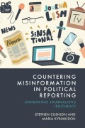 Cover-Bild zum Titel 'Countering Misinformation in Political Reporting' von 'Stephen Cushion, Maria Kyriakidou'
