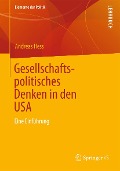 Gesellschaftspolitisches Denken in den USA - Andreas Hess