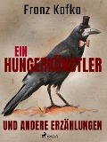 Cover-Bild zum Titel 'Ein Hungerkünstler und andere Erzählungen' von 'Franz Kafka'