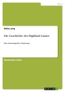 Cover-Bild zum Titel 'Die Geschichte der Highland Games' von 'Niklas Jung'