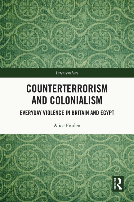 Counterterrorism and Colonialism - Alice Finden