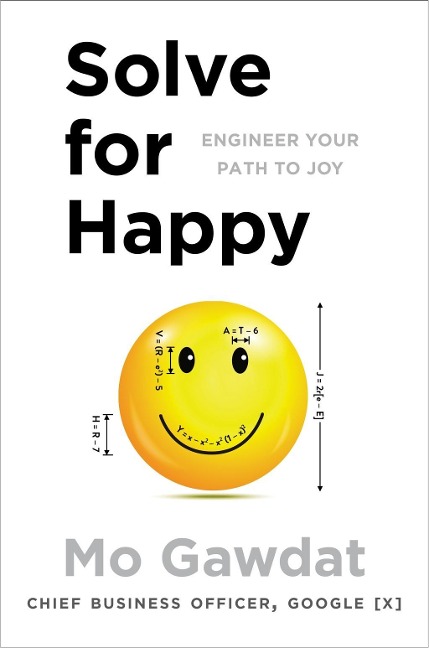 Solve for Happy - Mo Gawdat