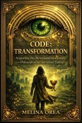 Cover-Bild zum Titel 'Code: Transformation' von 'Melina Orea'