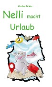 Cover-Bild zum Titel 'Nelli macht Urlaub' von 'Carsten Kahlen'