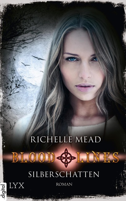 Bloodlines - Silberschatten - Richelle Mead