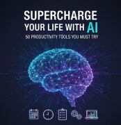 Cover-Bild zum Titel 'Supercharge Your Life with AI: 50 Productivity Tools You Must Try (1, #9)' von 'Sami Islam Manik'