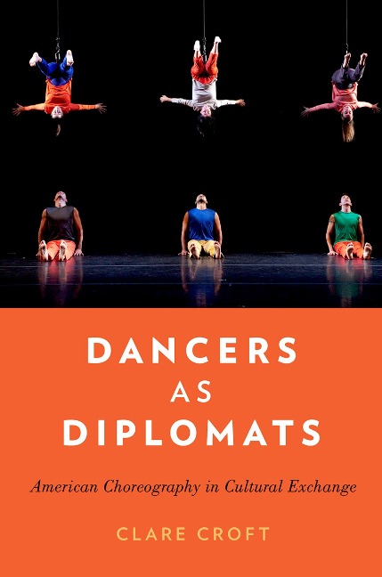 Dancers as Diplomats - Clare Croft