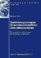 Qualifizierungsstrategien für betriebswirtschaftliche Unternehmenssoftware - Matthias Mohr