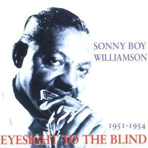 Eyesight For The Blind - Sonny Boy Williamson