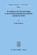 Gundlagen der Privaterbfolge in der Bundesrepublik Deutschland und in der DDR. - Heinz Hetmeier