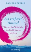 Cover-Bild zum Titel 'Ein größerer Himmel' von 'Pamela Weiss'