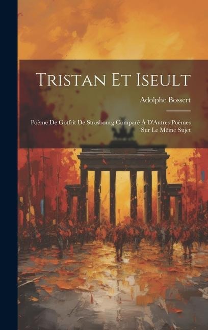 Tristan Et Iseult - Adolphe Bossert
