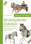 Cover-Bild zum Titel 'Modellpferde-Zubehör' von 'Martina Fährmann'