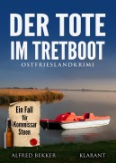 Cover-Bild zum Titel 'Der Tote im Tretboot. Ostfrieslandkrimi' von 'Alfred Bekker'