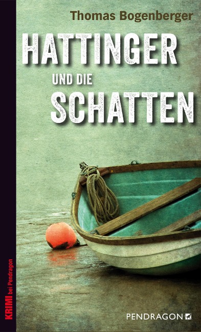 Hattinger und die Schatten - Thomas Bogenberger