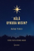 Cover-Bild zum Titel 'Hala Uykuda Misin' von 'Feride Fulya Aydinol Nacar'