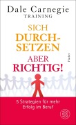 Cover-Bild zum Titel 'Sich durchsetzen - aber richtig!' von 'Carnegie Dale'