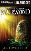 The Wretched of Muirwood - Jeff Wheeler