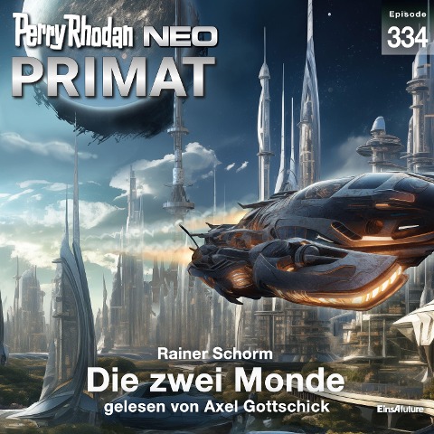 Perry Rhodan Neo 334: Die zwei Monde - Rainer Schorm