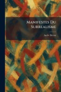 Cover-Bild zum Titel 'Manifestes Du Surrealisme' von 'Andre Breton'