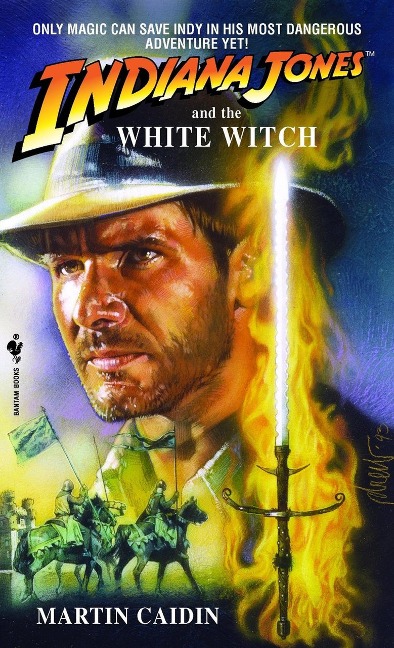Indiana Jones and the White Witch - Martin Caidin