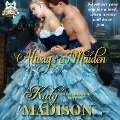 Cover-Bild zum Titel 'Always a Maiden' von 'Katy Madison'