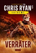 Cover-Bild zum Titel 'VERRÄTER (Extreme 2)' von 'Chris Ryan'