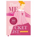 Cover-Bild zum Titel 'That's Me Bucket List | Das ultimative Bucket List Buch für ein erfülltes Leben | Das Ausfüllbuch für 100 unvergessliche Erlebnisse und Momente | 100 Dinge, die man im Leben getan haben muss' von 'Lisa Wirth'