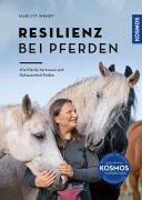 Cover-Bild zum Titel 'Resilienz bei Pferden' von 'Marlitt Wendt'