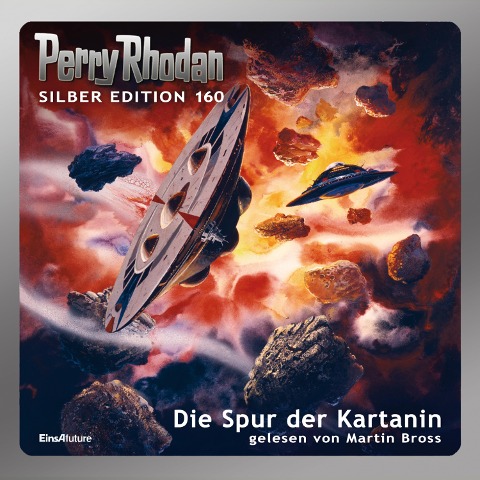 Perry Rhodan Silber Edition 160: Die Spur der Kartanin - Arndt Ellmer, Kurt Mahr, H. G. Francis, Marianne Sydow, H. G. Ewers
