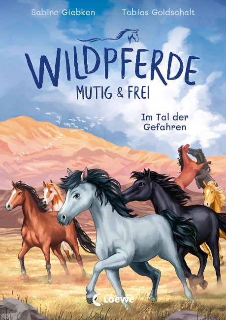 Wildpferde - mutig und frei (Band 2) - Im Tal der Gefahren - Sabine Giebken