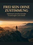 Cover-Bild zum Titel 'Frei sein ohne Zustimmung' von 'Jonas Falkner'