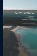 Cover-Bild zum Titel 'New Guinea: What I Did and What I Saw; Volume 1' von 'Luigi Maria D'Albertis'