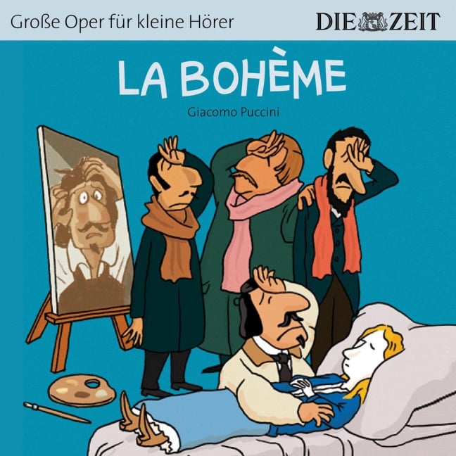 Die ZEIT-Edition "Große Oper für kleine Hörer", La Bohème - Giacomo Puccini