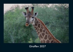 Cover-Bild zum Titel 'Giraffen 2027 Fotokalender DIN A4' von 'Kevin Heber, Tobias Schmitt'